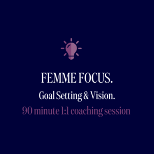 Femme Focus 1:1 online session