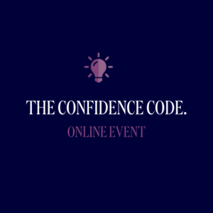 The Confidence Code - Online Workshop